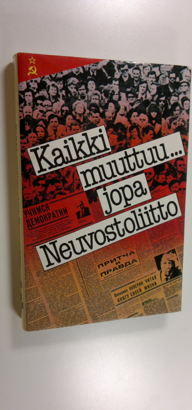 Kaikki muuttuujopa Neuvostoliitto : tiedemiesten, kirjail...