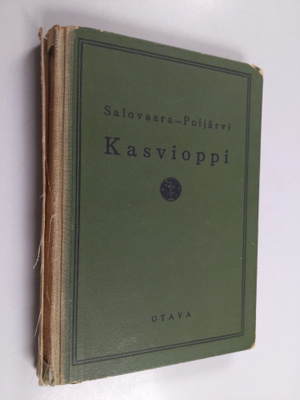 Hannes Salovaara ym. : Kasvioppi oppikouluja ja seminaare...