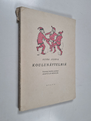 Aura Jurva : Koulunäytelmiä