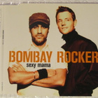 Bombay Rockers • Sexy Mama CD Maxi-Single - pikkukuva 1