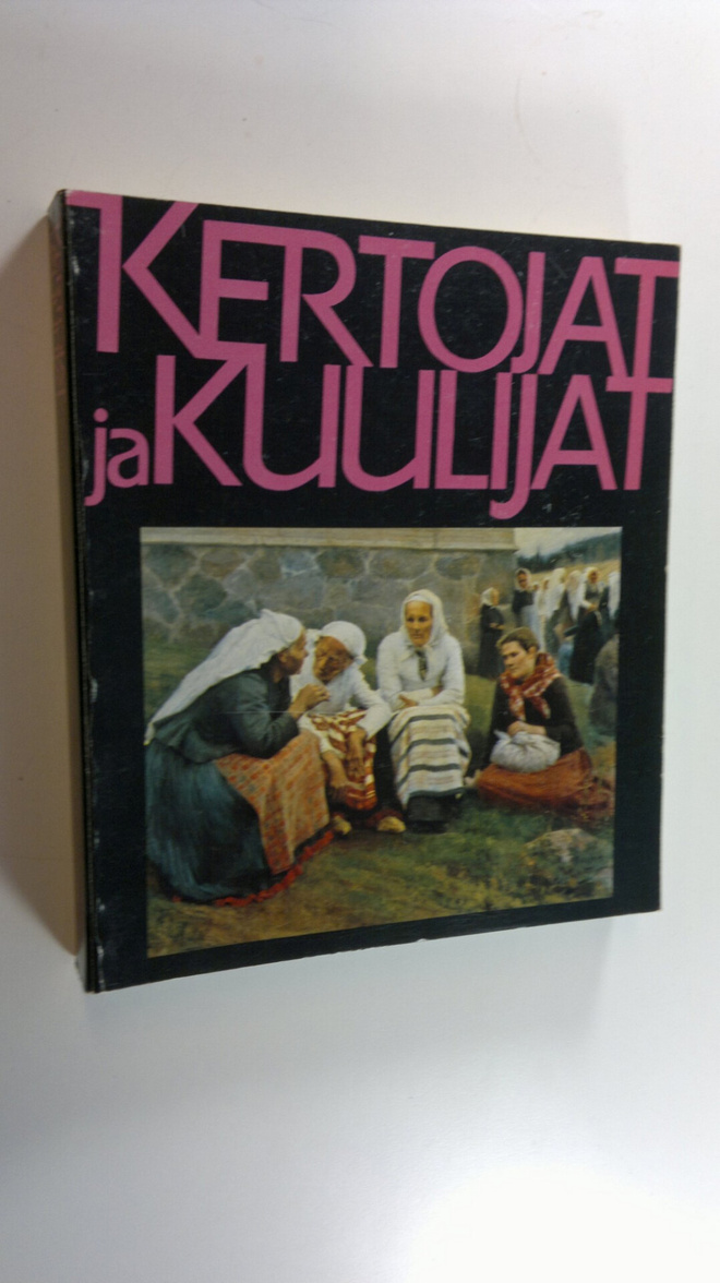 Pekka (toim.) Laaksonen : Kertojat ja kuulijat