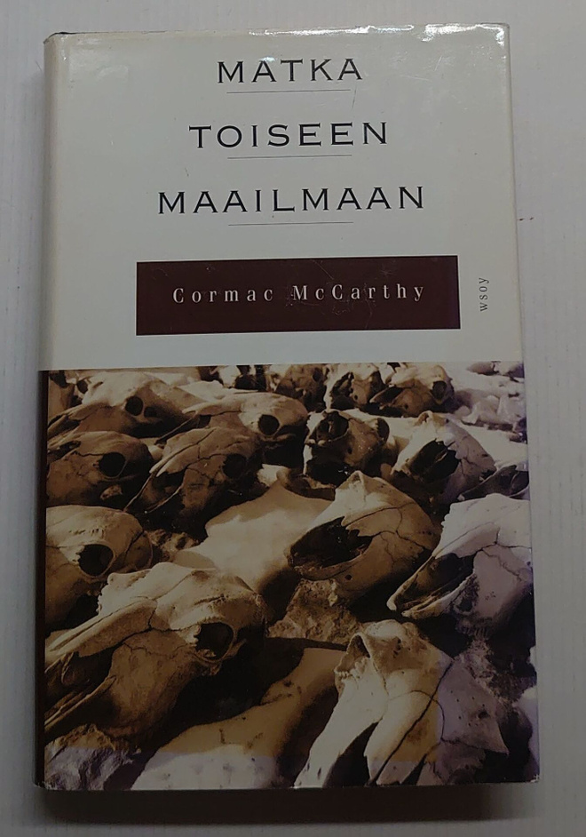 Cormac McCarthy - Matka toiseen maailmaan