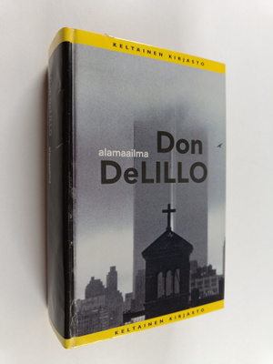 Don DeLillo : Alamaailma