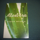 A. Myskja: ALOE VERA - Luonnon aarreaitta (SIS POSTIKULU) - pikkukuva 1