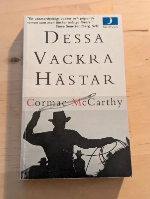 Cormac McCarthy - Dessa vackra hästar