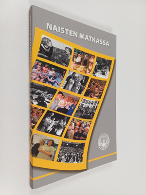 Naisten matkassa : paremman elämän puolesta