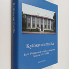 Juhani Lantto : Kytösavun mailta : Etelä-Pohjanmaan suoje... - pikkukuva 1