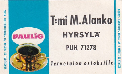 Hyrsylä. T:mi M. Alanko , Paulig  8/9