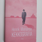 Henrik Meinander : Kekkografia : historiaesseitä - pikkukuva 1