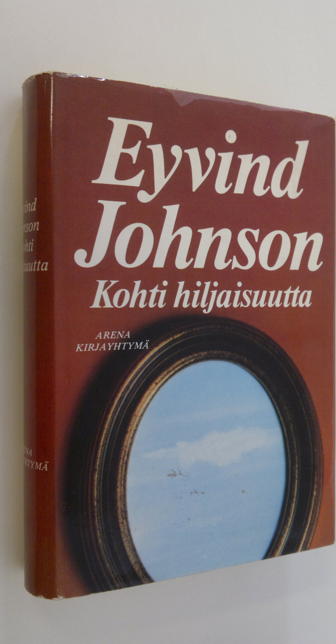 Eyvind Johnson : Kohti hiljaisuutta : romaani vangituista