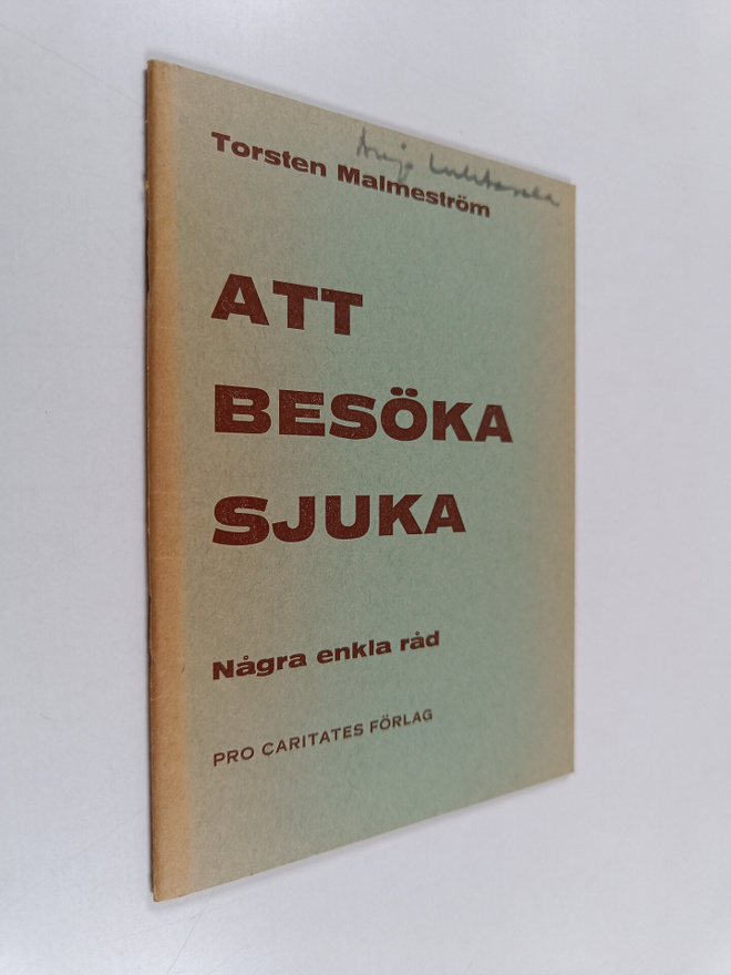 Torsten Malmeström : Att besöka sjuka : några enkla råd