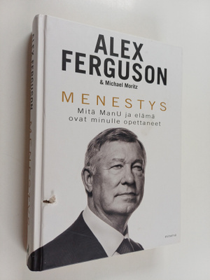 Alex Ferguson : Menestys : mitä ManU ja elämä ovat minull...