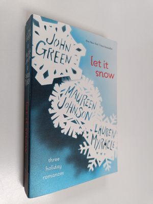 John Green : Let it snow : three holiday romances
