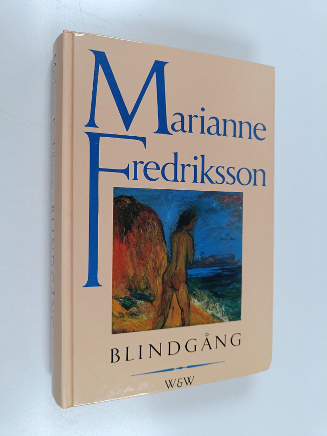 Marianne Fredriksson : Blindgång