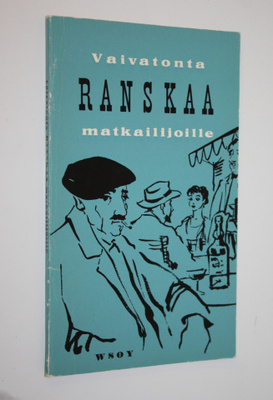 Reino Hakamies : Vaivatonta ranskaa : Käytännöllinen kiel...