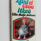 Ulla-Maija Aaltonen : Kani ei osaa itkeä : kertomuksia jo... - pikkukuva 1