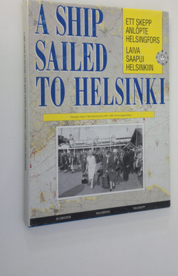 Riitta Blomgren : Laiva saapui Helsinkiin : Helsingin mat...
