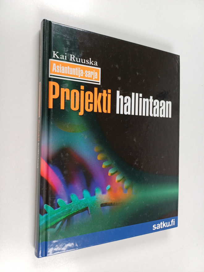 Kai Ruuska : Projekti hallintaan