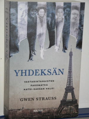 Gwen Strauss : YHDEKSÄN Vastarintanaisten pakomatka