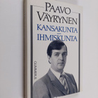 Paavo Väyrynen : Kansakunta - ihmiskunta : Suomen ulkopol... - pikkukuva 1