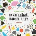 Joanna Nadin: Hanki elämä, Rachel Riley - pikkukuva 1