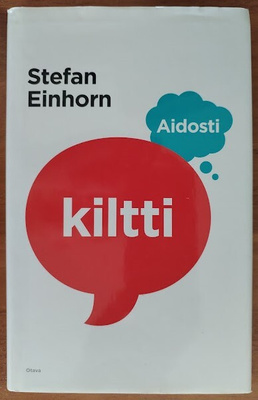 Stefan Einhorn: Aidosti kiltti
