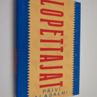Päivi Alasalmi : Lopettajat (signeerattu, tekijän omiste) - pikkukuva 1