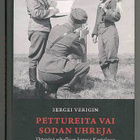 Sergei Verigin: Pettureita vai sodan uhreja: Yhteistyö vihol - pikkukuva 1
