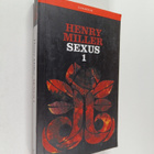 Henry Miller : Ruusuinen ristiinnaulitseminen 1 : Sexus I - pikkukuva 1
