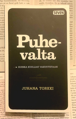 Juhana Torkki - Puhevalta & Tarinan valta (pokkari)