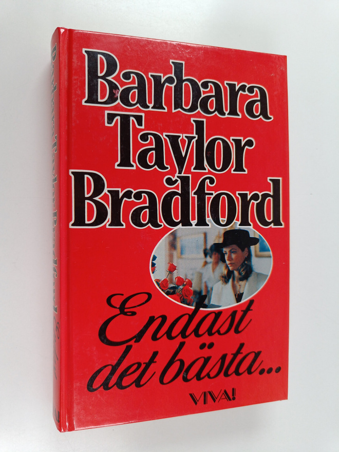 Barbara Taylor Bradford : Endast det bästa...
