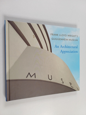 Stephen Robert Frankel : Frank Lloyd Wright's Guggenheim ...