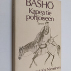 Basho : Kapea tie pohjoiseen ja muita matkakertomuksia - pikkukuva 1