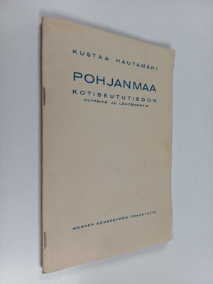 Kustaa Hautamäki : Pohjanmaa : lyhyt esittely sen jakautu...