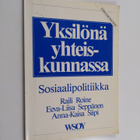 Raili Roine : Yksilönä yhteiskunnassa : sosiaalipolitiikka - pikkukuva 1