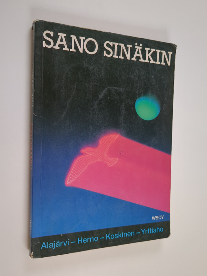 Kyllikki Alajärvi : Sano sinäkin 1