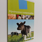 Hyvinvoiva tuotantoeläin - pikkukuva 1
