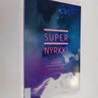 Supernyrkki : Novelli palaa! -kirjoituskilpailun parhaat - pikkukuva 1