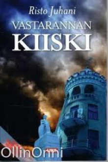 Risto Juhani - Vastarannan kiiski