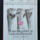 Miia Seppälä: Kaarnasydän ja sammalkranssi askartelukirja - pikkukuva 1