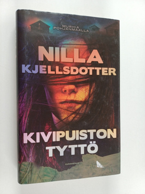 Nilla Kjellsdotter : Kivipuiston tyttö