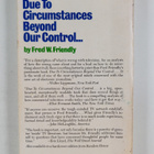 Fred W. Friendly : Due to circumstances beyond our control - pikkukuva 2