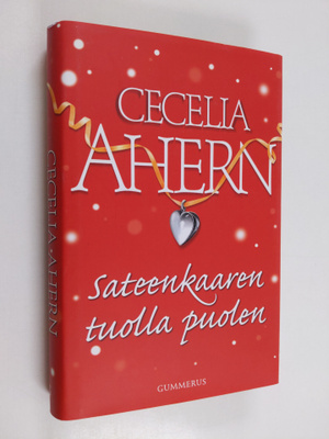 Cecelia Ahern : Sateenkaaren tuolla puolen