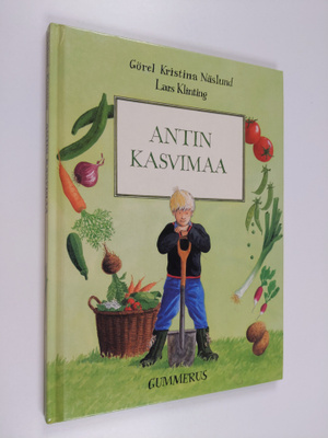 Görel Kristina Näslund : Antin kasvimaa