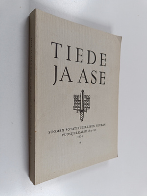 Tiede ja ase 32 : Suomen sotatieteellisen seuran vuosijul...