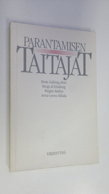 Bente Gullveig ym. Alver : Parantamisen taitajat