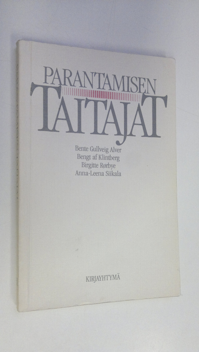 Bente Gullveig ym. Alver : Parantamisen taitajat