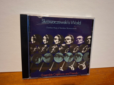 Ensemble Capriccio and Friends:Skrowaczewski's World CD