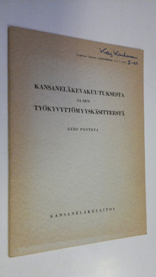 Eero Ponteva : Kansaneläkevakuutuksesta ja sen työkyvyttö...