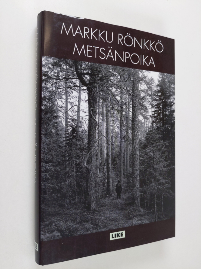 Markku Rönkkö : Metsänpoika